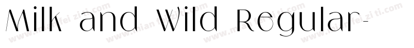 Milk and Wild Regular字体转换